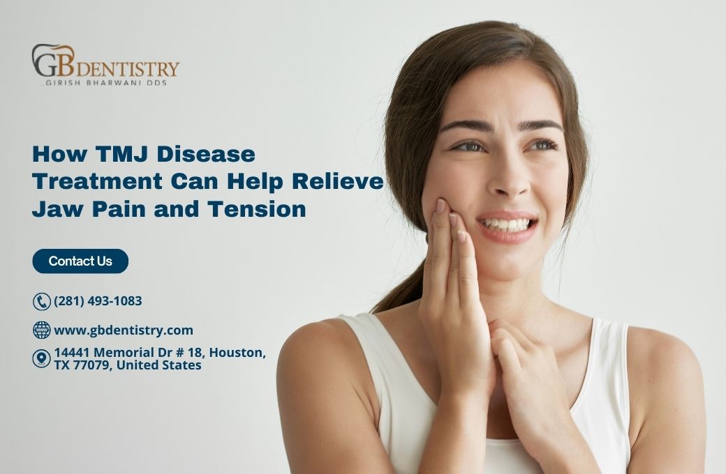 How TMJ Disease Treatment Can Help Relieve Jaw Pain and Tension