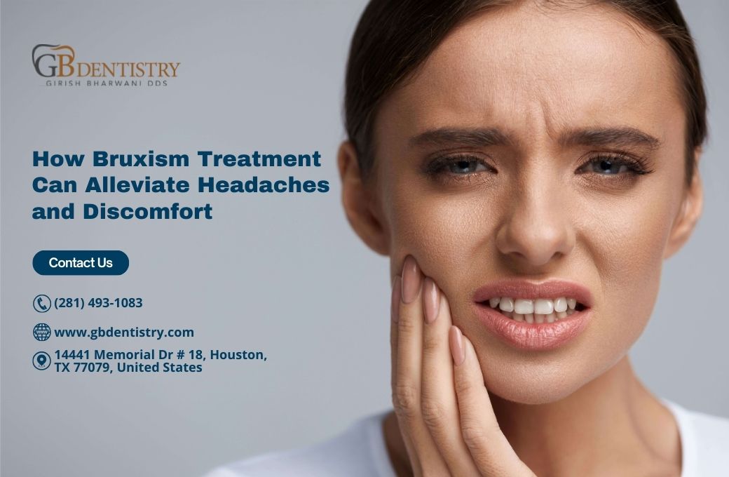 How Bruxism Treatment Can Alleviate Headaches and Discomfort